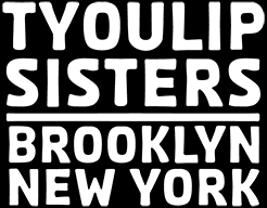 ​Tyoulip Sisters
